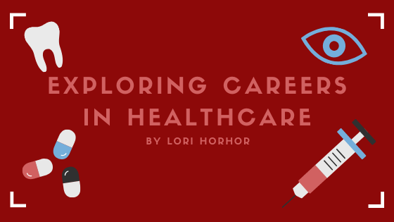 Exploring Careers in Healthcare