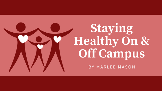 Staying Healthy On & Off Campus