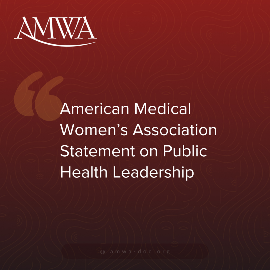 American Medical Women’s Association Statement on Public Health Leadership