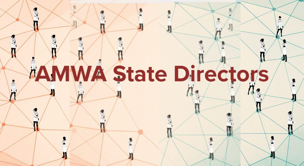 Call for State Directors — A Leadership Role Intended to Engage Local AMWA Communities