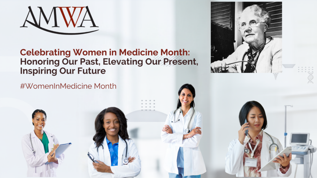 Celebrating Women in Medicine Month: Honoring Our Past, Elevating Our Present, Inspiring Our Future